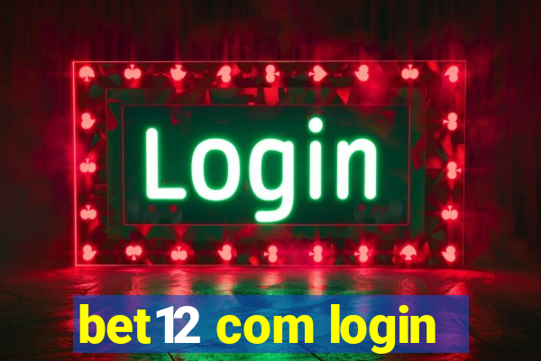 bet12 com login